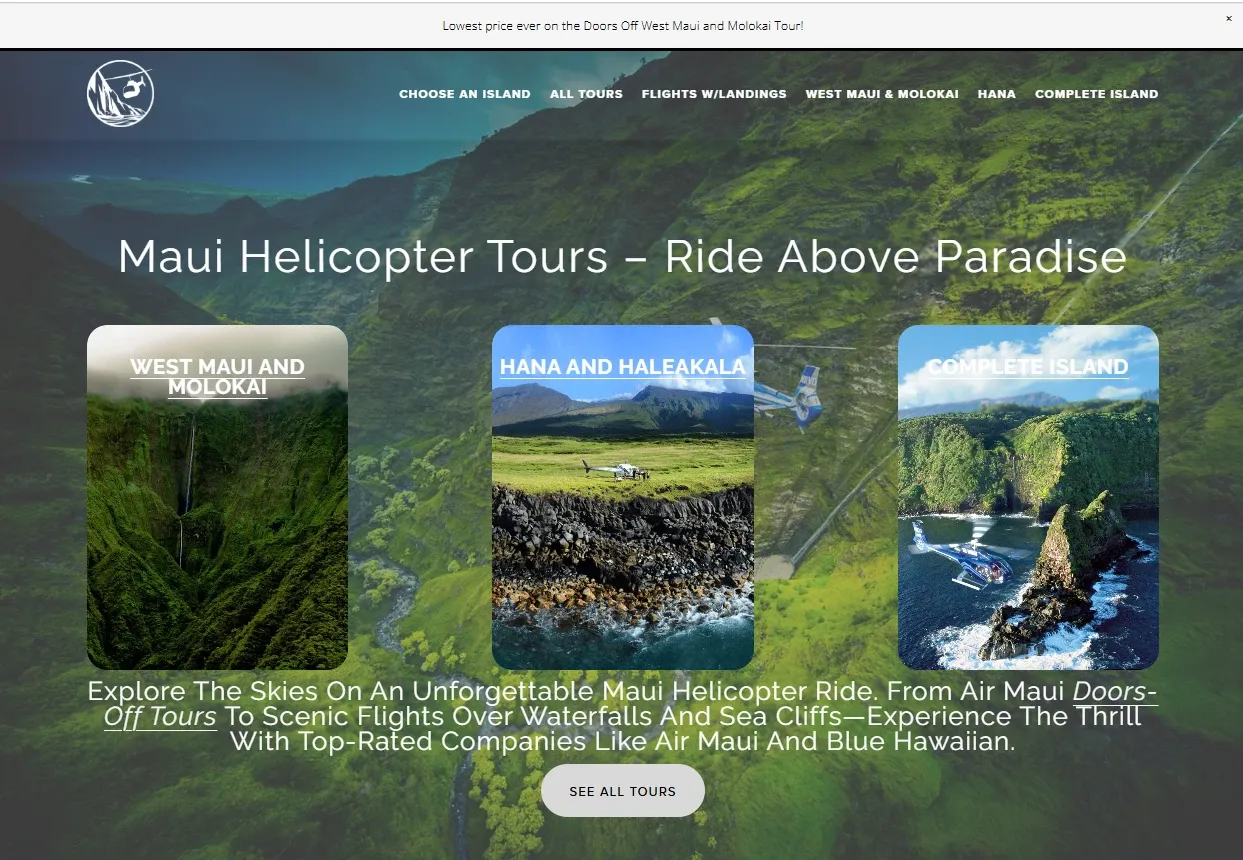 Maui Helicopter Tours homepage: the headline 'Maui Helicopter Tours – Ride Above Paradise' over an aerial valley photo, with three tour cards for West Maui and Molokai, Hana and Haleakala, and Complete Island.
